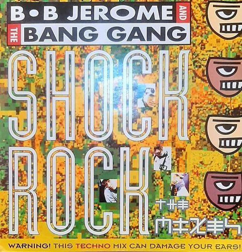 B.B. Jerome and The Bang Gang - Shock Rock