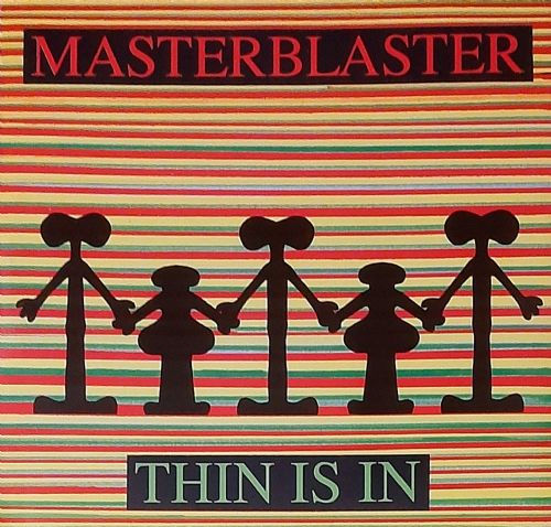 Masterblaster - Thin Is In