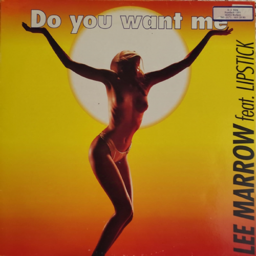 Lee Marrow Featuring Lipstick - Do You Want Me '92 Version