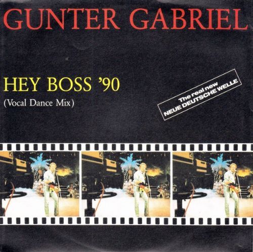 Gunter Gabriel - Hey Boss 90 7'' compacto