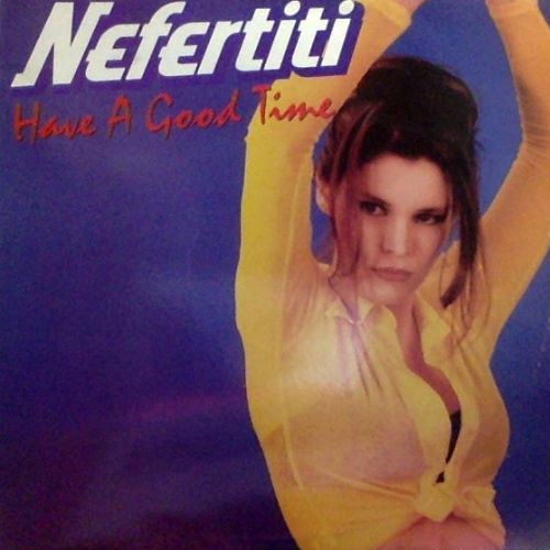 Nefertiti - Have A Good Time