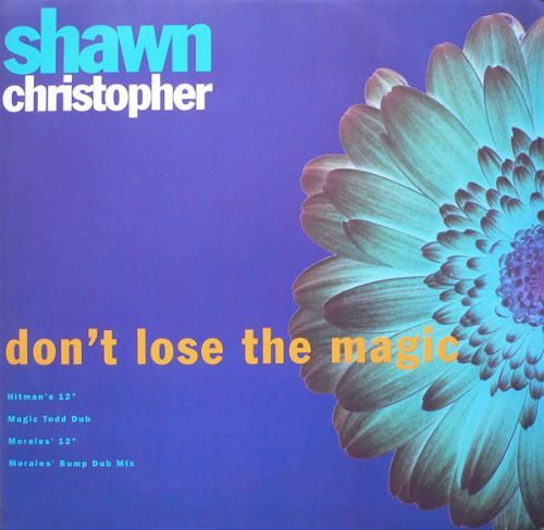 Shawn Christopher - Dont Lose The Magic