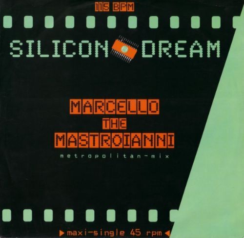 Silicon Dream - Marcello The Mastroianni / Metropolitan-Mix