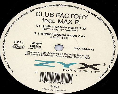 Club Factory Feat. Max P. - I Think I Wanna Rock