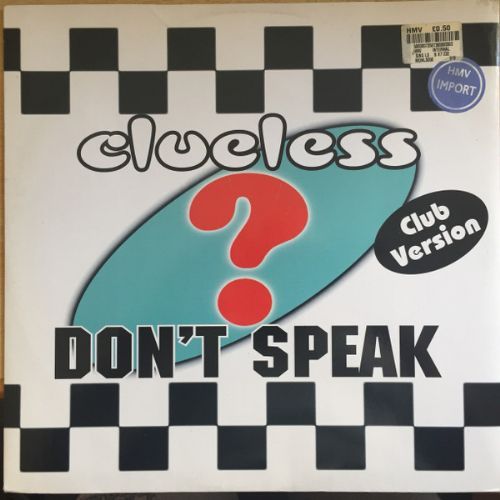 Clueless - Dont Speak