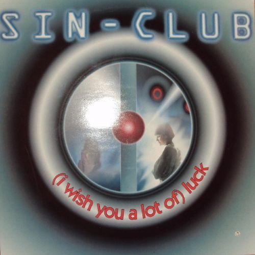 Sin-Club - I Wish You A Lot Of Luck