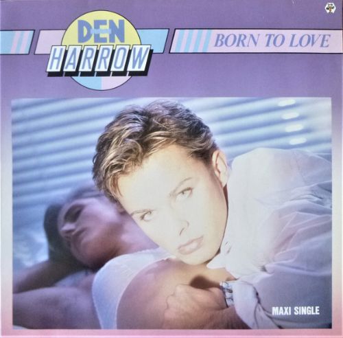 Den Harrow - Born To Love