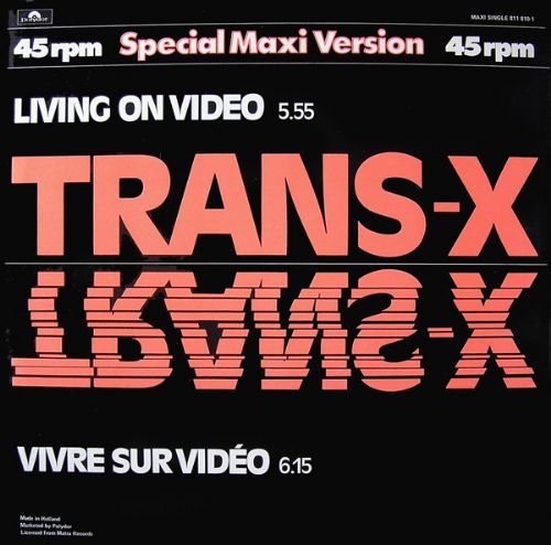 Trans-X - Living On Video / Vivre Sur Vido