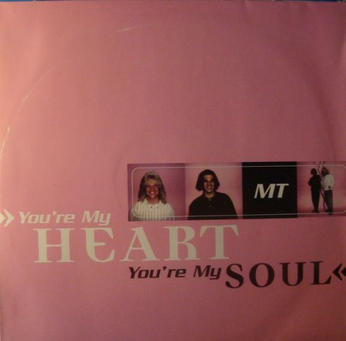 MT - You're My Heart, You're My Soul