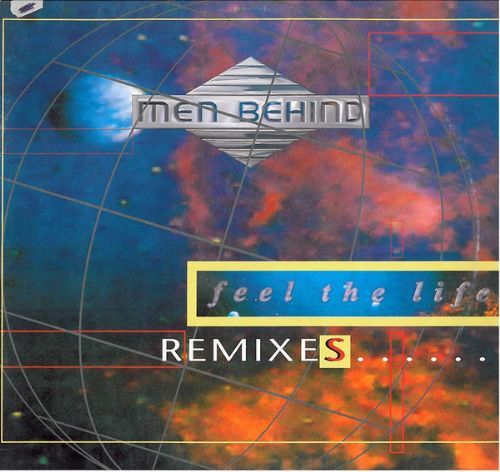 Men Behind - Feel The Life / Remixes