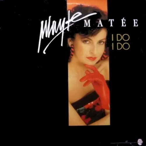 Mayte Mate - I Do I Do