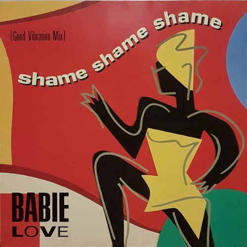 Babie Love - Shame Shame Shame