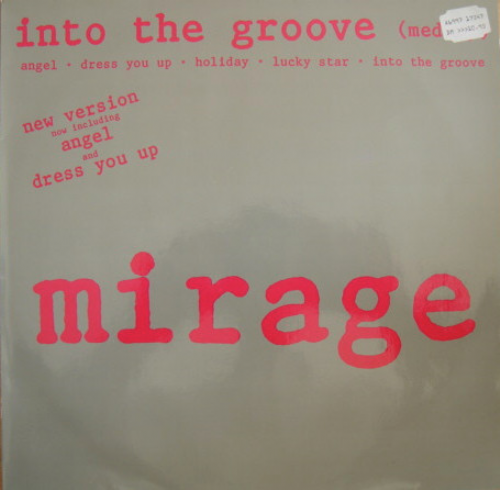 Mirage - Into The Groove  -Medley