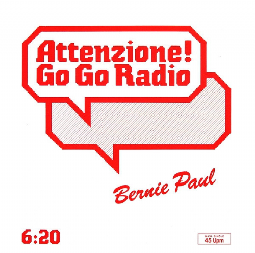 Bernie Paul - Attenzione! Go Go Radio