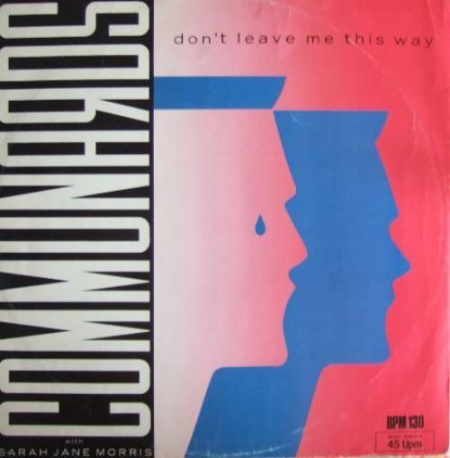 Communards With Sarah Jane Morris - Don't Leave Me This Way