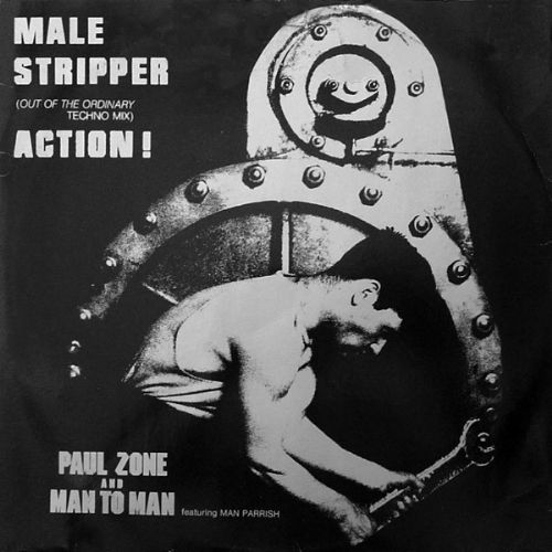 Paul Zone And Man To Man Featuring Man Parrish - Male Stripper / Out Of The Ordinary Techno Mix