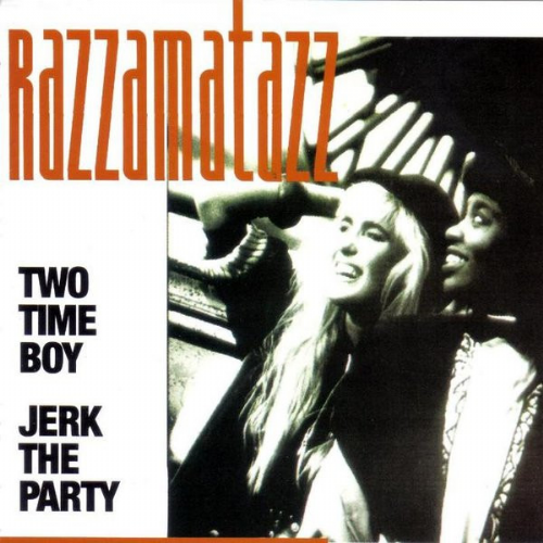 Razzamatazz - Two Time Boy