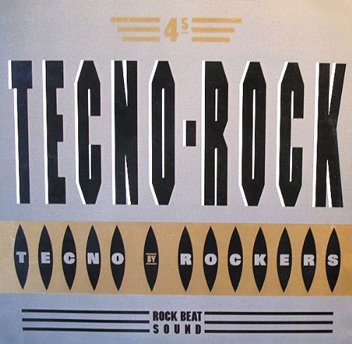 Tecno-Rockers - Tecno-Rock