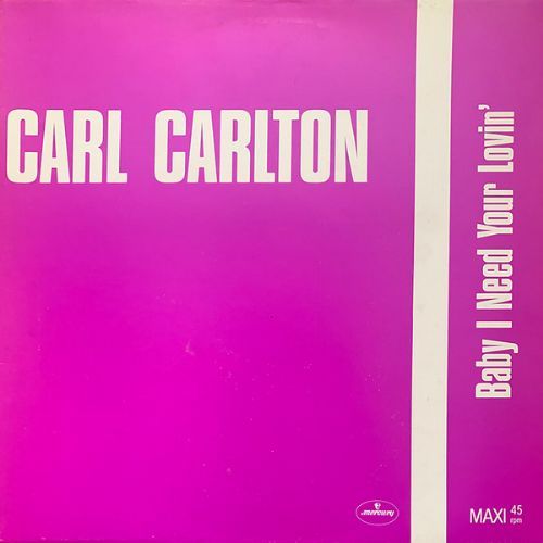 Carl Carlton - Baby I Need Your Lovin