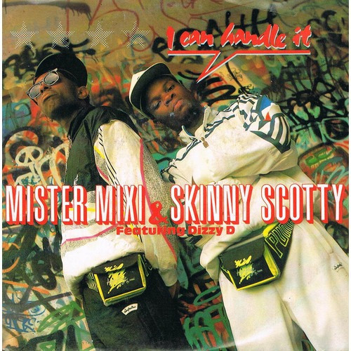 Mister Mixi e Skinny Scotty - I Can Handle It