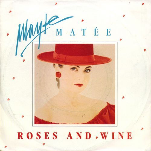 Mayte Mate - Roses And Wine