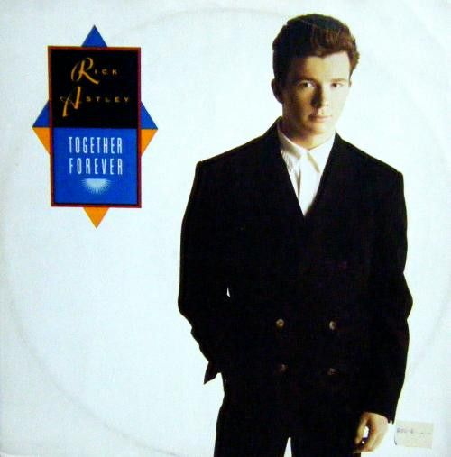 Rick Astley - Together Forever