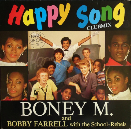 Boney M. And Bobby Farrell With The School-Rebels - Happy Song Clubmix