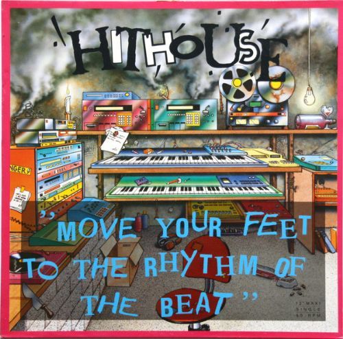 Hithouse - Move Your Feet To The Rhythm Of The Beat