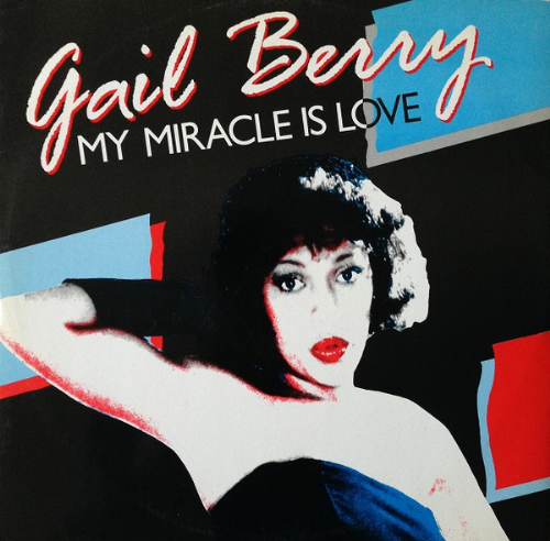 Gail Berry - My Miracle Is Love