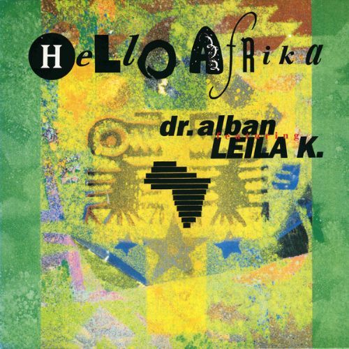 Dr. Alban Featuring Leila K - Hello Afrika / Fast Blast Club Mix