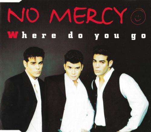 CD No Mercy - Where Do You Go