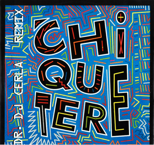 Chiquetere Band - Chiquetere / Dr. DJ Cerla Remixes