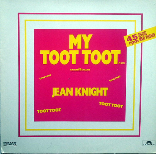 Jean Knight - My Toot Toot / My Heart Is Willing