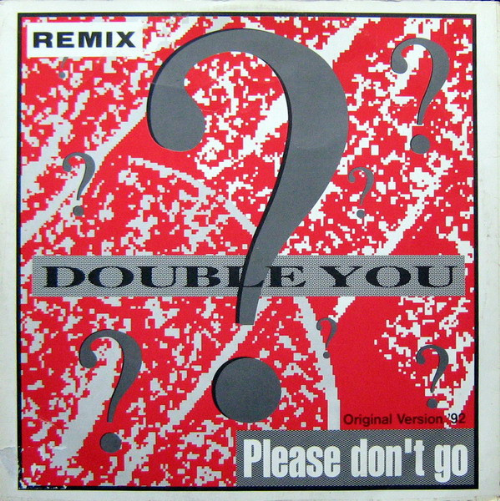 Double You - Please Dont Go / Remix