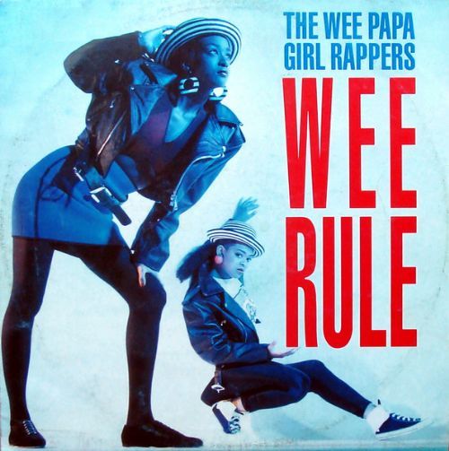 Wee Papa Girl Rappers - Wee Rule