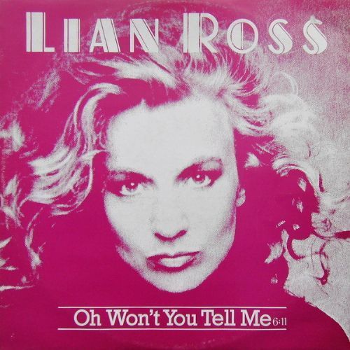 Lian Ross - Oh Wont You Tell Me