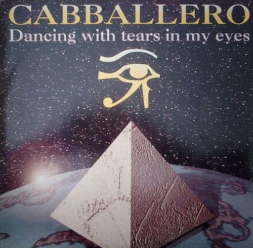 Cabballero - Dancing With Tears In My Eyes