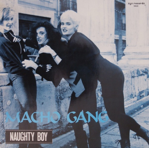 Macho Gang - Naughty Boy