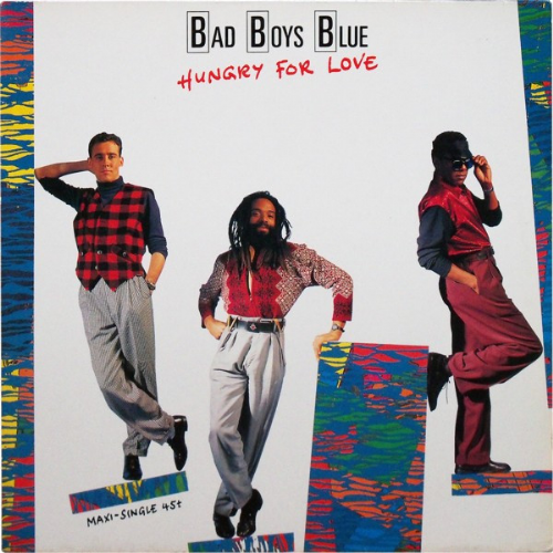 Bad Boys Blue - Hungry For Love