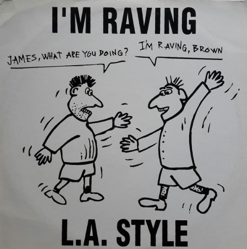 L.A. Style - Im Raving