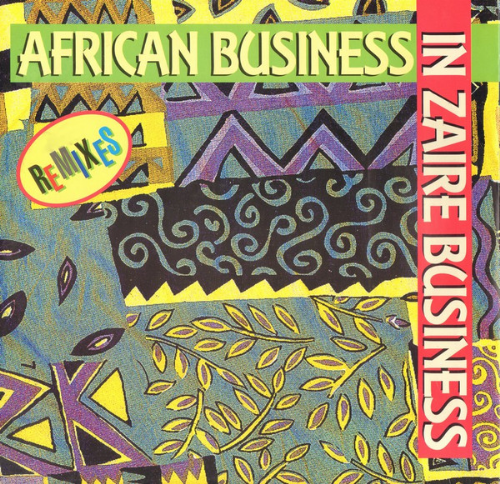 African Business - African Business Remix / In Zaire Business Remix