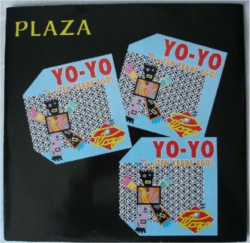 Plaza - Yo-Yo  / Ten Years Ago