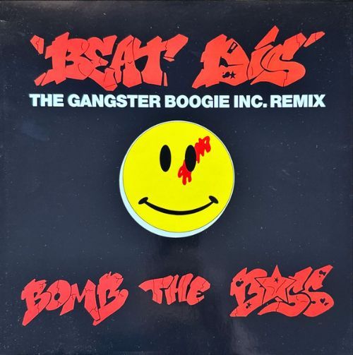 Bomb The Bass - Beat Dis / The Gangster Boogie Inc. Remix