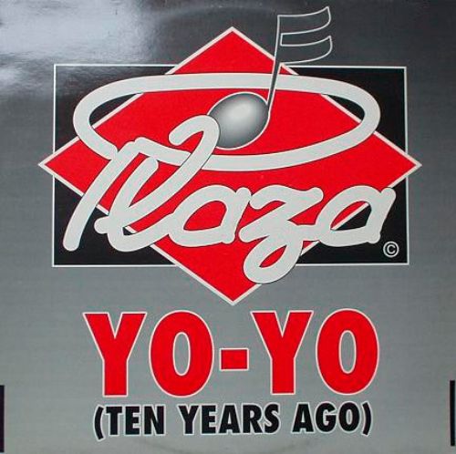 Plaza - Yo-Yo / Ten Years Ago