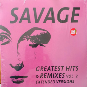 Savage - Greatest Hits e Remixes Vol. 2