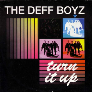 The Deff Boyz - Turn It Up